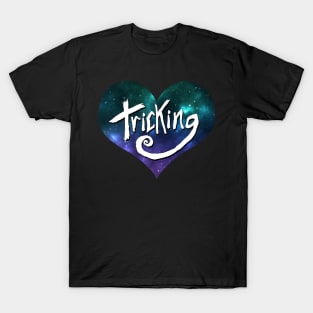 Love Tricking T-Shirt